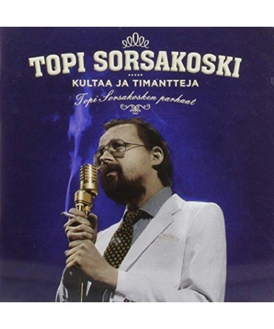 Topi Sorsakoski KULTAAJA TIMANTTEJA CD $5.40 CD