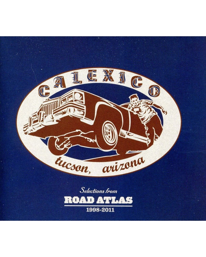 Calexico SELECTIONS FROM ROAD ATLAS 1998-2011 CD $5.40 CD