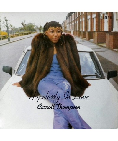 Carroll Thompson HOPELESSLY IN LOVE (40TH ANNIVERSARY EDITION) Vinyl Record $11.40 Vinyl