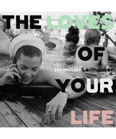 Hamilton Leithauser LOVES OF YOUR LIFE CD $5.73 CD