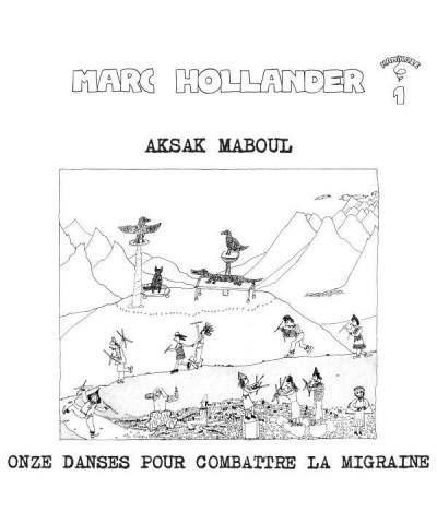 Aksak Maboul ONZE DANCES POUR COMBATTRE LA MIGRAINE Vinyl Record $9.60 Vinyl