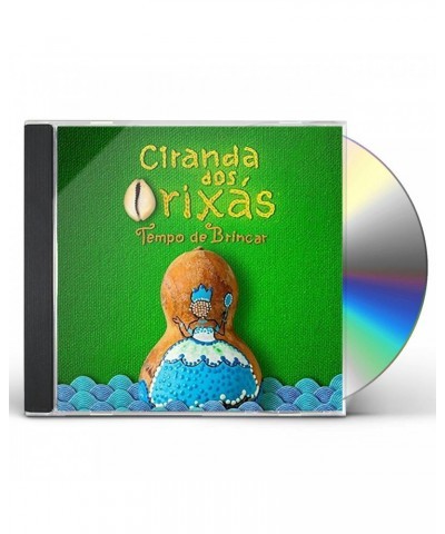 Tempo de Brincar CIRANDA DOS ORIXAS CD $14.10 CD