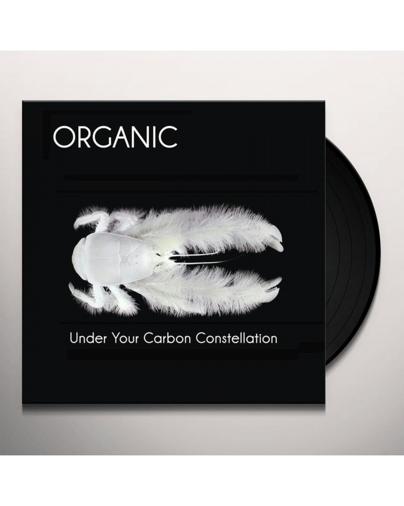 Organic Under Your Carbon Constellation Vinyl Record $7.71 Vinyl