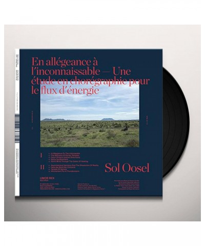 Sol Oosel EN ALLEGEANCE A L'INCONNAISSABLE -- UNE ETUDE EN CHOREGRAPHIE POUR LE FLUX D'ENERGIE Vinyl Record $12.54 Vinyl