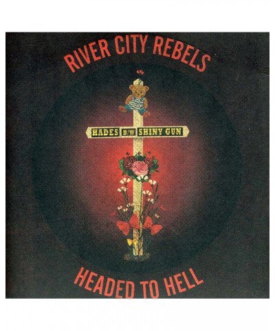 River City Rebels Headed To Hell 7 Vinyl Record $2.20 Vinyl