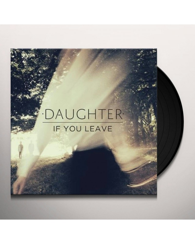 Daughter If You Leave Vinyl Record $6.68 Vinyl