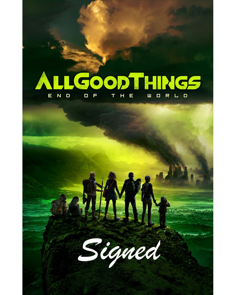 All Good Things "END OF THE WORLD" POSTER **SIGNED** $4.65 Decor