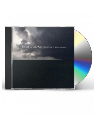 Times Of Grace HYMN OF A BROKEN MAN CD $8.15 CD