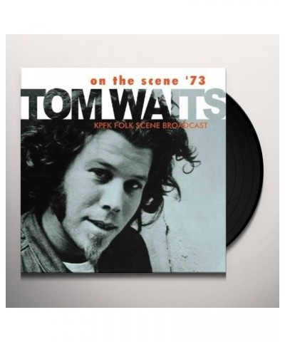 Tom Waits ON THE SCENE '73 Vinyl Record - UK Release $29.19 Vinyl