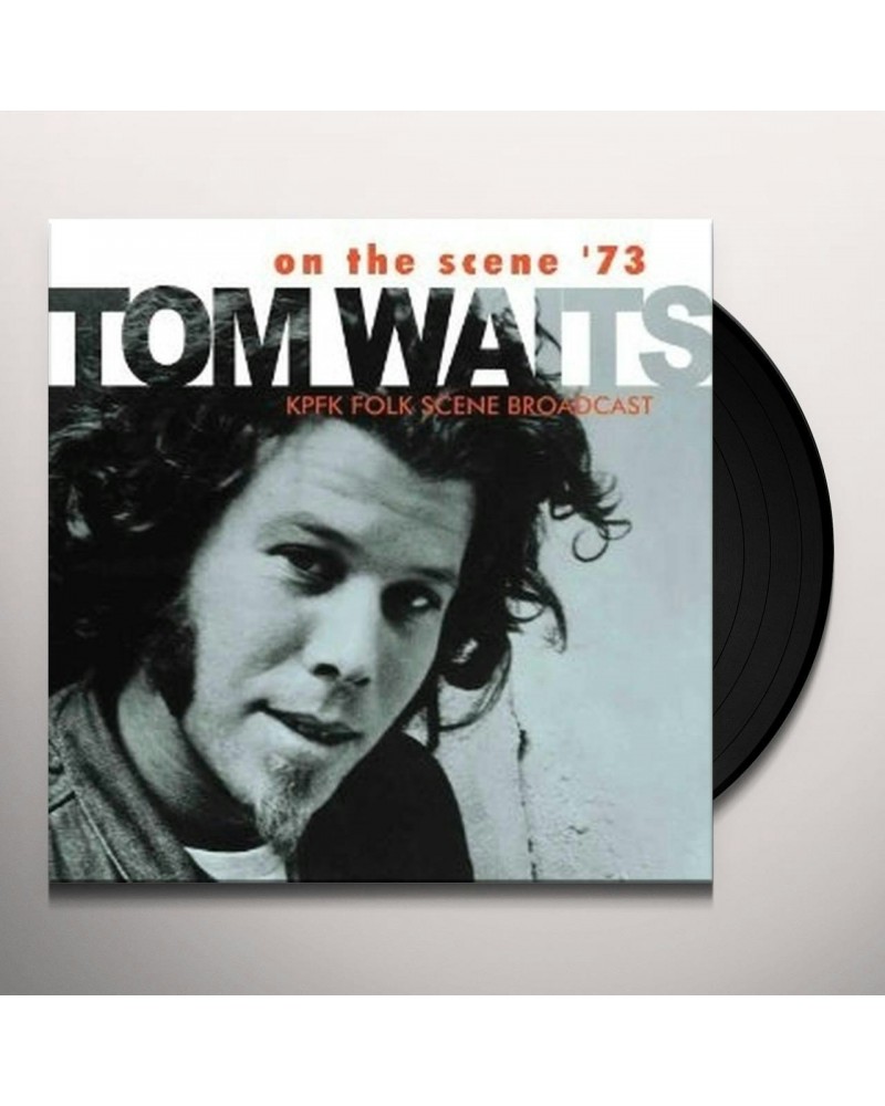 Tom Waits ON THE SCENE '73 Vinyl Record - UK Release $29.19 Vinyl