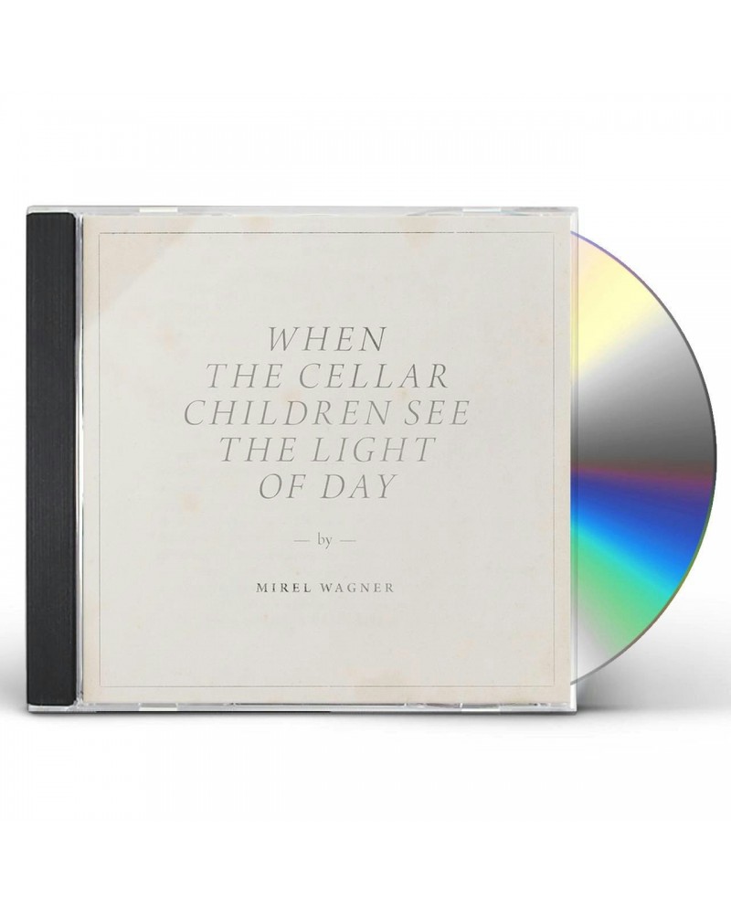 Mirel Wagner WHEN THE CELLAR CHILDREN SEE THE LIGHT OF DAY CD $7.44 CD