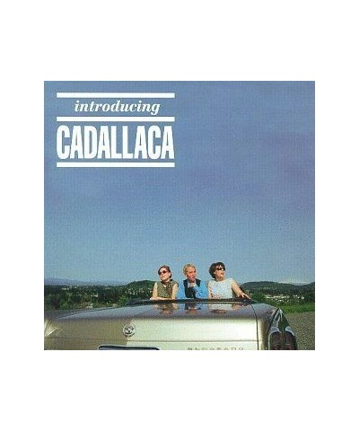 Cadallaca Introducing Cadallaca Vinyl Record $5.19 Vinyl