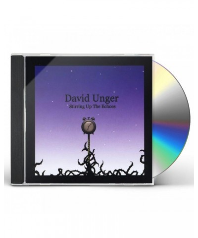 David Unger STIRRING UP THE ECHOES CD $3.14 CD