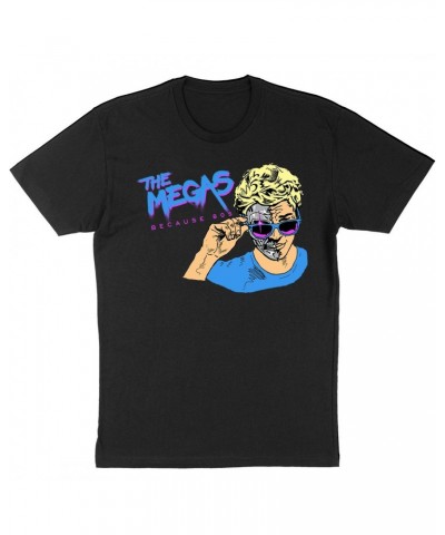 The Megas "Because 80s" Legacy Design T-Shirt $14.00 Shirts