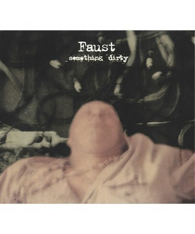 Faust Something Dirty Vinyl Record $12.74 Vinyl