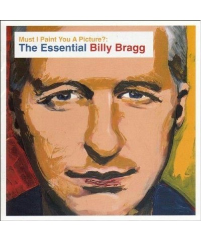 Billy Bragg MUST I PAINT YOU A PICTURE CD $5.47 CD