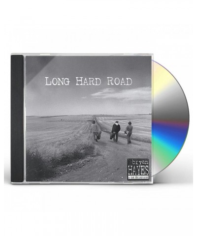 Bryan Hayes LONG HARD ROAD CD $8.08 CD