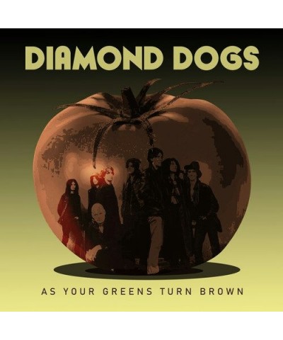 Diamond Dogs AS YOUR GREENS TURN BROWN CD $6.52 CD