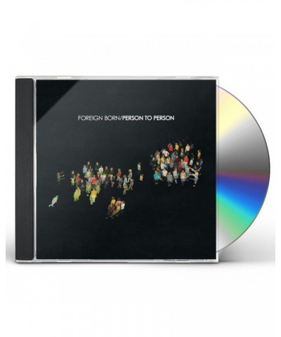 Foreign Born PERSON TO PERSON CD $5.59 CD