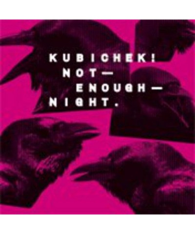 Kubichek! NOT ENOUGH NIGHT CD $7.26 CD